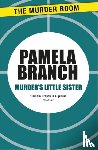 Branch, Pamela - Murder's Little Sister