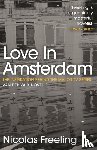 Freeling, Nicolas - Love in Amsterdam