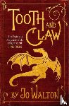 Walton, Jo - Tooth and Claw
