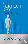 Levin, Ira - This Perfect Day