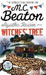 Beaton, M. C. - Agatha Raisin and the Witches' Tree