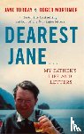 Torday, Jane, Mortimer, Roger - Dearest Jane...