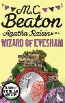 Beaton, M.C. - Agatha Raisin and the Wizard of Evesham