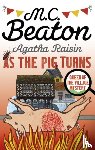 Beaton, M.C. - Agatha Raisin: As The Pig Turns