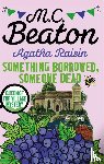 Beaton, M.C. - Agatha Raisin: Something Borrowed, Someone Dead