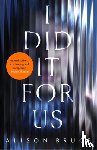 Bruce, Alison - I Did It for Us