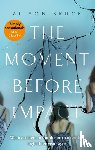 Bruce, Alison - The Moment Before Impact