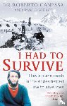 Canessa, Dr Dr. Roberto, Vierci, Pablo - I Had to Survive