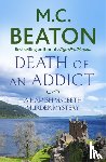 Beaton, M.C. - Death of an Addict