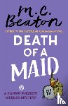 Beaton, M.C. - Death of a Maid