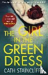 Staincliffe, Cath - The Girl in the Green Dress