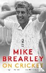 Brearley, Mike - On Cricket