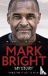 Bright, Mark, Brennan, Kevin - My Story