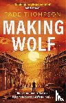 Thompson, Tade - Making Wolf