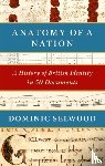Selwood, Dominic - Anatomy of a Nation