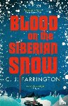 Farrington, C J - Blood on the Siberian Snow