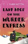Farrington, C J - Last Stop on the Murder Express