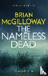 McGilloway, Brian - The Nameless Dead