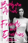 Amiel, Barbara - Friends and Enemies