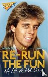 Sharp, Pat, Richman, Darren, Catterson, Luke - Re-run the Fun