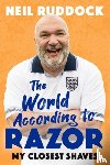 Ruddock, Neil 'Razor' - The World According to Razor