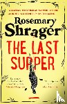 Shrager, Rosemary - The Last Supper