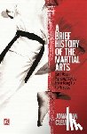 Clements, Jonathan - A Brief History of the Martial Arts