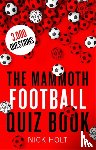 Holt, Nick - The Mammoth Football Quiz Book