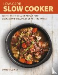 Flower, Sarah - Low-Carb Slow Cooker