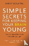 Lorayne, Harry - Simple Secrets for Keeping Your Brain Young