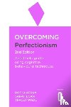 Shafran, Roz, Egan, Sarah, Wade, Tracey - Overcoming Perfectionism 2nd Edition