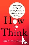 Minda, John Paul - How To Think