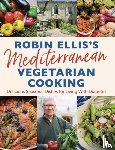 Ellis, Robin - Robin Ellis's Mediterranean Vegetarian Cooking