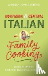 Sereno, Carmela Sophia - Northern & Central Italian Family Cooking