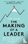 Young, Tom - The Making of a Leader