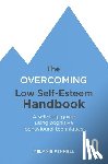 Fennell, Dr Melanie - The Overcoming Low Self-esteem Handbook