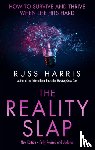 Harris, Russ - The Reality Slap 2nd Edition