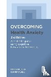 Willson, Rob, Veale, David - Overcoming Health Anxiety 2nd Edition