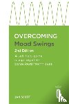 Scott MD, FRCPsych - Overcoming Mood Swings 2nd Edition