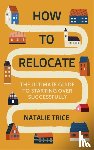 Trice, Natalie - How to Relocate