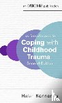 Kennerley, Helen - An Introduction to Coping with Childhood Trauma, 2nd Edition