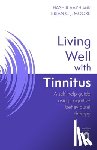 Aazh, Hashir, Moore, Brian C.J. - Living Well with Tinnitus