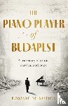 Bastion, Roxanne de - The Piano Player of Budapest