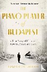 Bastion, Roxanne de - The Piano Player of Budapest