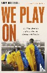Brassell, Andy - We Play On