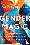 McDaniel, Rae - Gender Magic