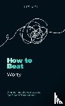 Kell, Liz - How to Beat Worry