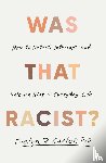 Carter, Dr Evelyn - Was That Racist?