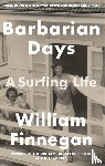 Finnegan, William - Barbarian Days