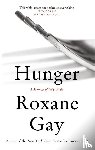 Gay, Roxane - Hunger
